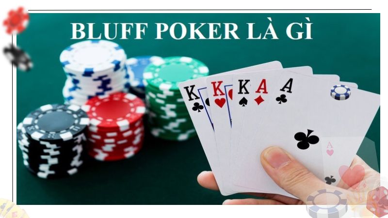 Giới thiệu về chiến thuật Bluff Poker